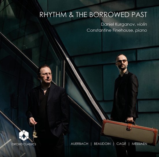 Daniel Kurganov & Constantine Finehouse - Rhythm & The Borrowed Past (CD)