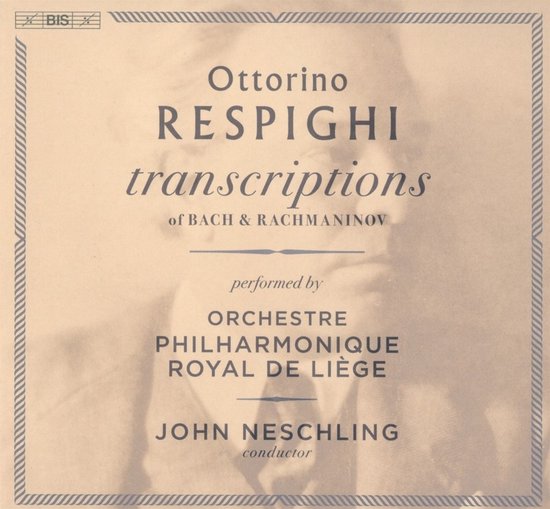 Orchestre Philharmonique Royal De Liegè, John Neschling - Transcriptions (SACD)