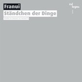 Franui - Franui: Ständchen Der Dinge (CD)