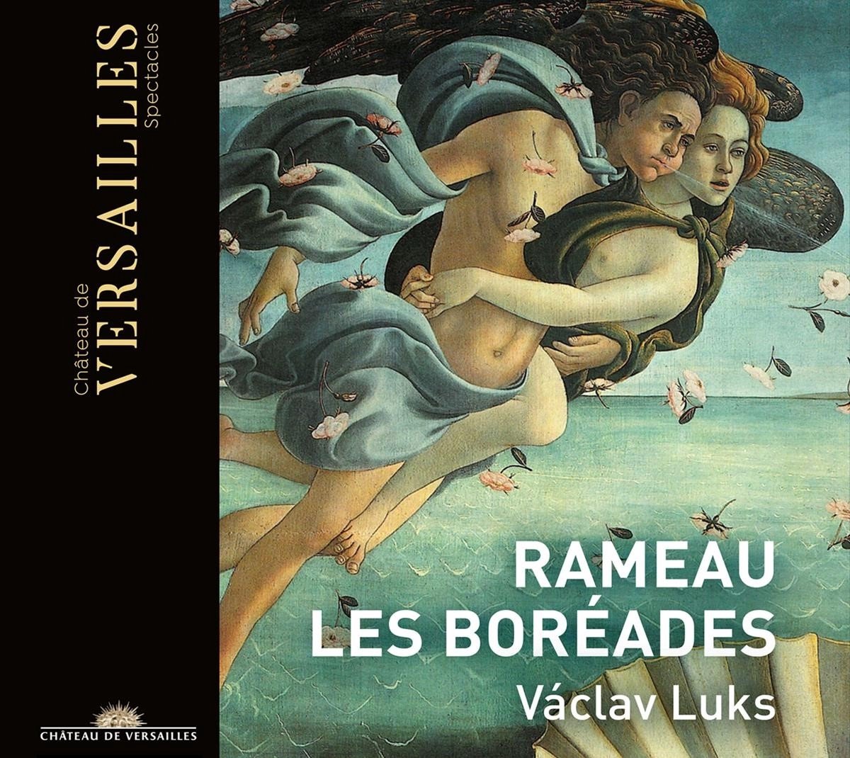 Benoit Arnould, Collegium 1704, Václav Luks - Rameau: Les Boreades (3 CD)