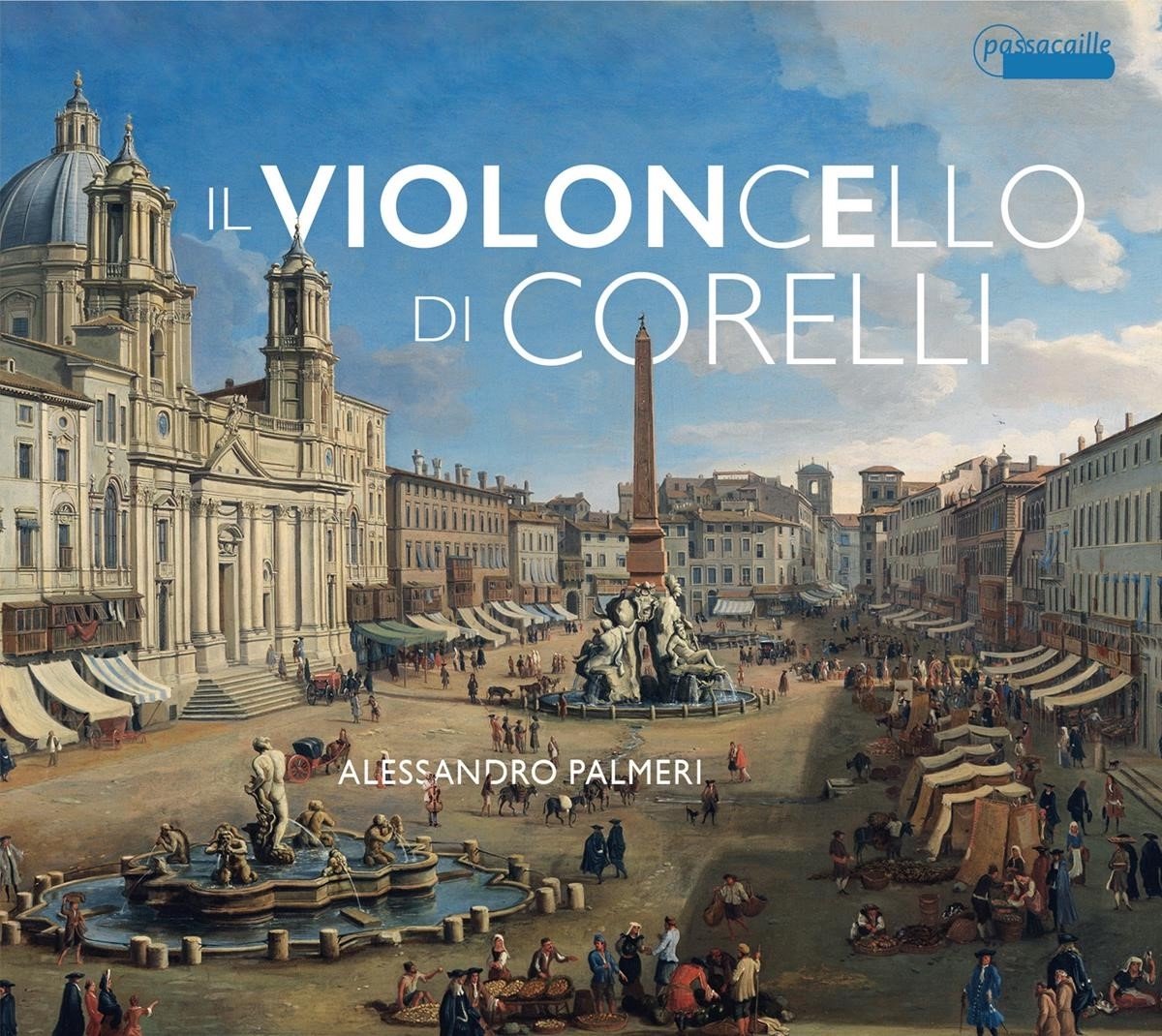 Alessandro Palmeri, Riccardo Doni, Takashi Kaketa - Il Violoncello Di Corelli (CD)