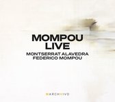 Montserrat Alavedra, Federico Mompou - Mompou Live (CD)