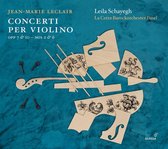 Leila Schayegh & La Cetra Barockorchester Basel - Leclair: Concerti Per Violino Op. 7 & 10 Nos. 2 & 6 (CD)