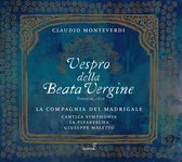 La Compagnia Del Madrigale & Cantica Symphonia - Vespro Della Beata Vergine (2 CD)