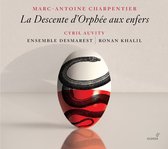 Cyril Auvity & Ensemble Desmarest , Ronan Khalil - La Descente D'orphee Aux Enfers (CD)