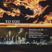 Susanne Van Els, Nobuko Imai, Schönberg Ensemble, Reinbert De Leeuw, Bas Wiegers - To You (CD)