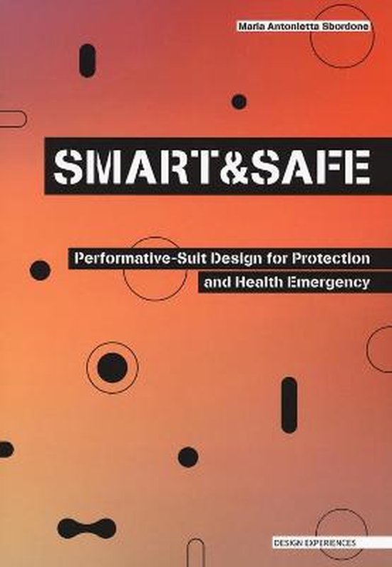 SMART AND SAFE: Performative-Suit Design for Protection and  ... - cover