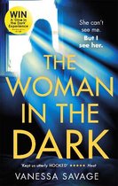 The Woman in the Dark A haunting, addictive thriller that you won't be able to put down