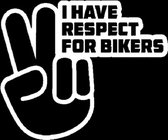 I have respect for bikers sticker voor op de auto - Auto stickers - Auto accessories - Stickers volwassenen - 15 x 12 cm Wit - 106