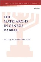 The Library of Second Temple Studies-The Matriarchs in Genesis Rabbah