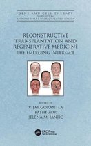 Gene and Cell Therapy- Reconstructive Transplantation and Regenerative Medicine