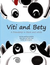 Viti and Bety: A friendship in white and black