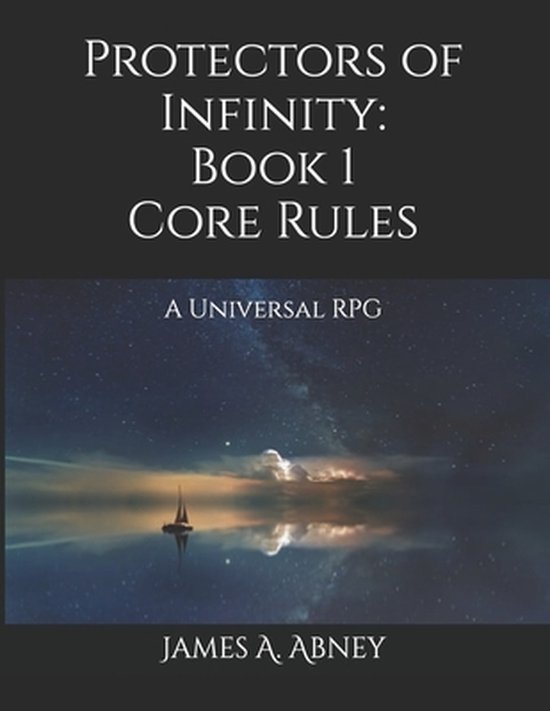Protectors of Infinity- Protectors of Infinity, James A Abney ...