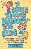 The Master Parenting- 7 Ways To Make Money For Kids