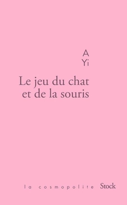 La Cosmopolite-Le Jeu Du Chat Et de la Souris