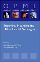 Oxford Pain Management Library- Trigeminal Neuralgia and Other Cranial Neuralgias
