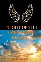 Flight of the Labyrinth Maker