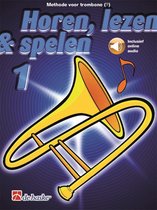 Horen Lezen & Spelen deel 1 voor Trombone Bassleutel BC (Boek + online Audio)