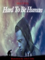 Hard To Be Human