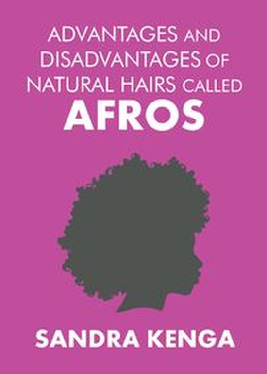 Advantages and Disadvantages of Natural Hairs Called Afros - cover