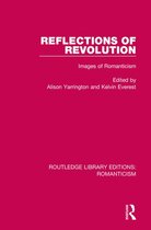 Routledge Library Editions: Romanticism - Reflections of Revolution