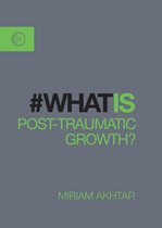 What is Post-Traumatic Growth?