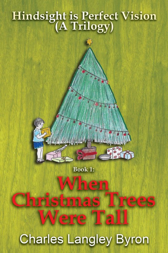 When Christmas Trees Were Tall (ebook), Charles Langley Byron