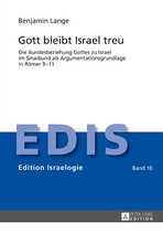 Edition Israelogie 10 - Gott bleibt Israel treu