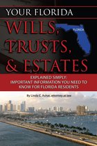 Your Florida Wills, Trusts, & Estates Explained Simply