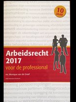 Arbeidsrecht 2017 voor de professional