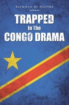 Trapped in the Congo Drama