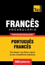 Vocabulário Português Brasileiro-Francês - 9000 palavras