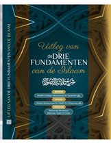 Uitleg van de Drie Fundamenten van de Islaam