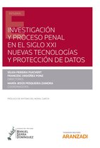 Estudios - Investigación y proceso penal en el siglo XXI: nuevas tecnologías y protección de datos
