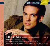 Johannes Moser & Paul Rivinius - Brahms And His Contemporaries Volume III (CD)