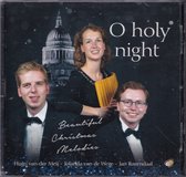 O Holy Night - Hugo van der Meij, Jolanda van de Wege, Jan Rozendaal
