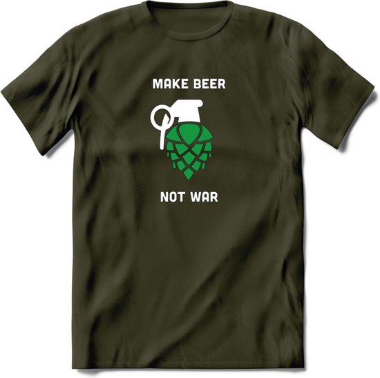 make beer not war Bier T-Shirt | Unisex Kleding | Dames - Heren Feest shirt | Drank | Grappig Verjaardag Cadeau tekst | - Leger Groen - S