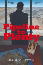 Pipeline to Plenty