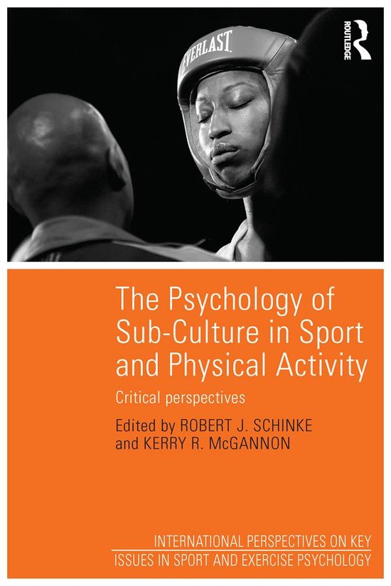The Psychology of Sub-Culture in Sport and Physical Activity - cover