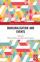 Routledge Advances in Event Research Series - Marginalisation and Events