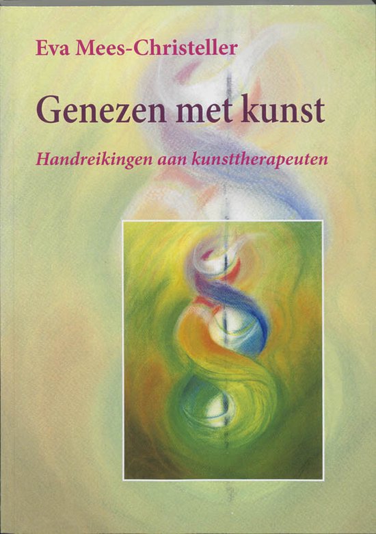 Cover van het boek 'Genezen met kunst' van Eva Mees-Christeller