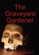 The Graveyard Gardener