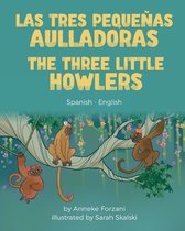 Language Lizard Bilingual World of Stories-The Three Little Howlers (Spanish-English)