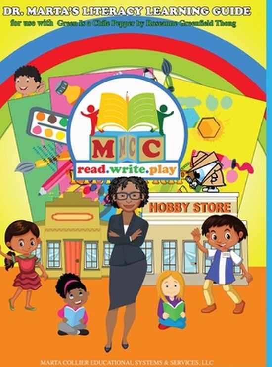Dr. Marta's Literacy Learning Guide For Use With Green Is a  ... - cover