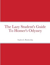 The Lazy Student's Guide To Homer's Odyssey