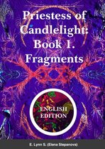 Priestess of Candlelight. Book 1. Fragments (English, 2021)