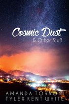 Cosmic Dust & Other Stuff
