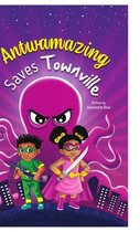 Antwamazing Saves Townville