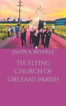 The Flying Church of Orleans Parish