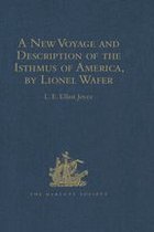 Hakluyt Society, Second Series - A New Voyage and Description of the Isthmus of America, by Lionel Wafer